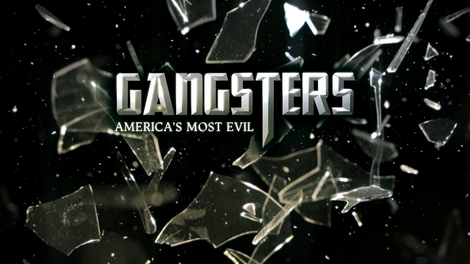 "Gansters" America's Most Evil"
